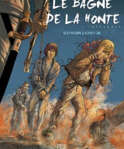 Le Bagne de la honte