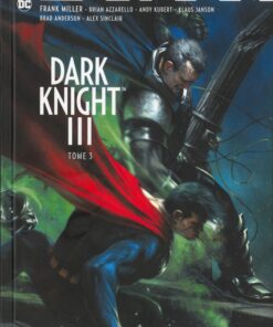 Batman - Dark Knight III Tome 3
