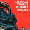 Benoît Brisefer Tome 4