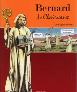 Bernard de Clairvaux, une Église aimée