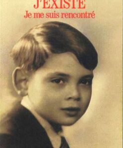 J'existe - Je me suis rencontré
