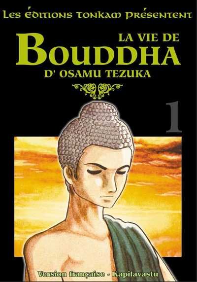 Bouddha - La Vie de Bouddha Tome 1