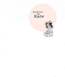 Autour de Kate