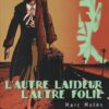 L'Autre laideur, l'autre folie