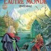 L'Autre Monde Tome 1
