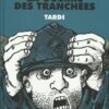C'était la guerre des tranchées
