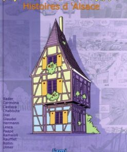 Aux portes du passé - Histoires d'alsace