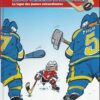 Les Canayens de Monroyal - Les Hockeyeurs Tome 1