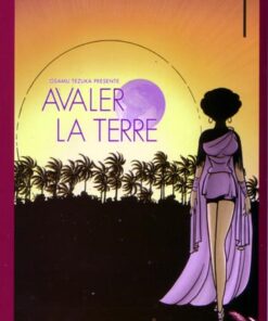 Avaler la terre Tome 1