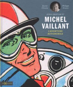 Jean Graton et Michel Vaillant - L'aventure automobile
