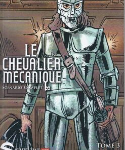 Le Chevalier mécanique Tome 3