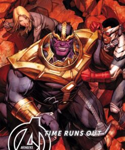 Avengers - Time Runs Out Tome 3