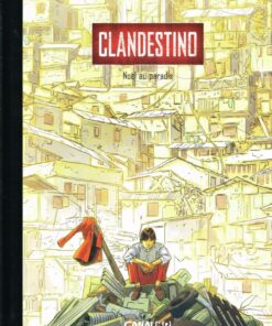 Clandestino Tome 1