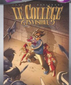 Le Collège invisible Tome 1