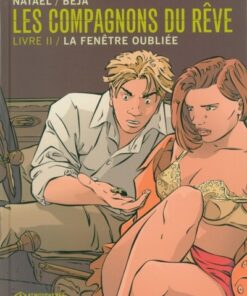 Les Compagnons du rêve Tome 2