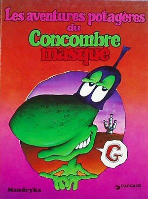 Le Concombre masqué Tome 2