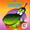 Le Concombre masqué Tome 2