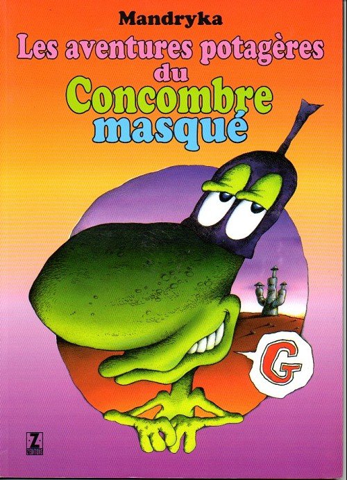 Le Concombre masqué Tome 2
