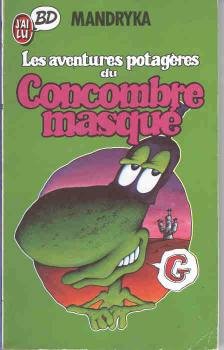 Le Concombre masqué Tome 2