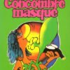 Le Concombre masqué Tome 2