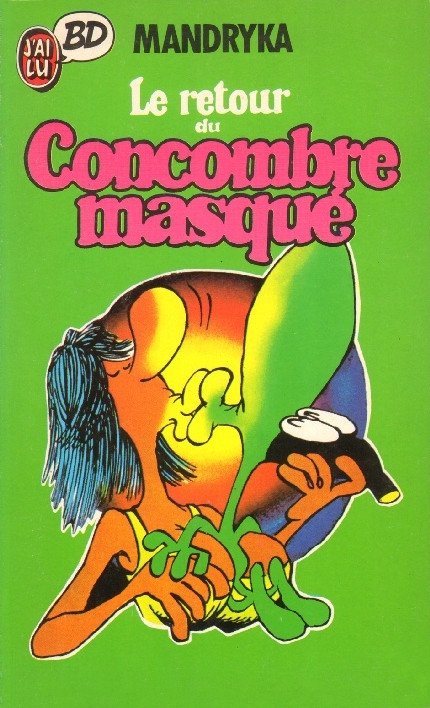 Le Concombre masqué Tome 3