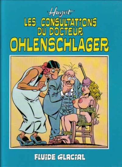 Les Consultations du Docteur Oelenshläger Tome 1