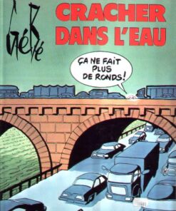 Cracher dans l'eau ça ne fait plus de ronds