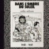 Dans l'ombre du soleil Tome 2