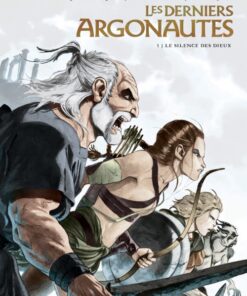 Les Derniers Argonautes Tome 1