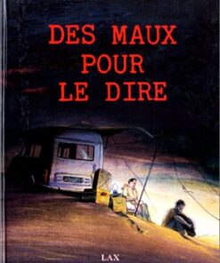 Des maux pour le dire
