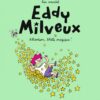 Eddy Milveux Tome 1