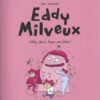 Eddy Milveux Tome 1