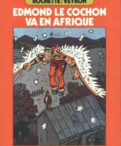 Edmond le cochon Tome 2