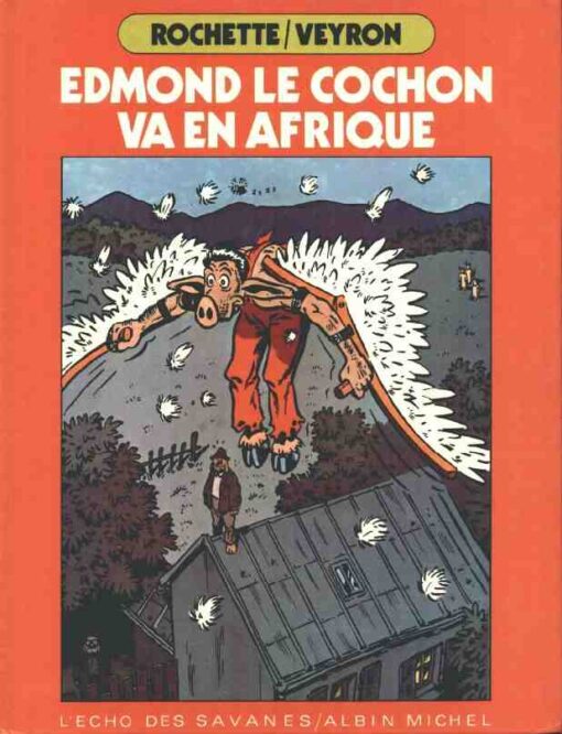 Edmond le cochon Tome 2