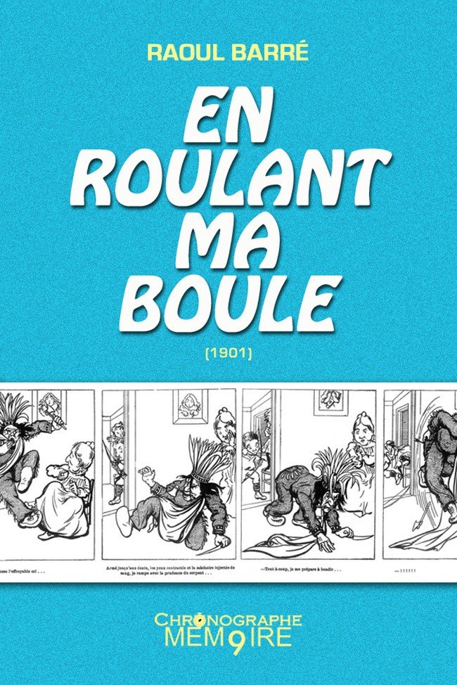 En Roulant Ma Boule Tome 1
