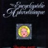 Encyclopédie Aphrodisiaque Tome 1