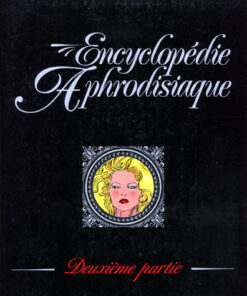 Encyclopédie Aphrodisiaque Tome 2
