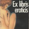 Ex libris Eroticis Tome 1