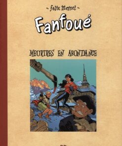 Fanfoué des Pnottas Les polars savoyards Tome 3