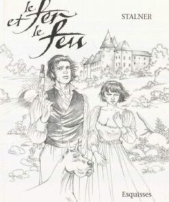 Le Fer et le feu Tome 1