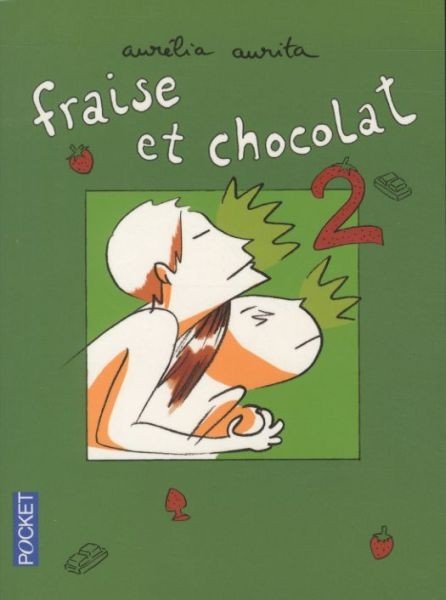 Fraise et chocolat Tome 2