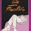 Les Frustrés Tome 1