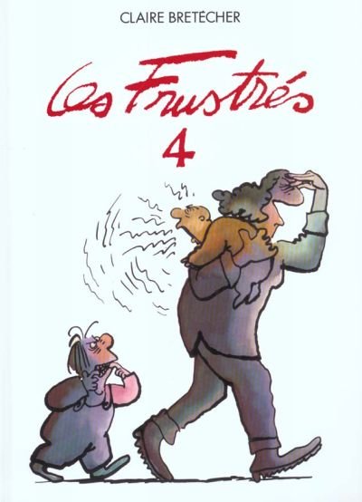Les Frustrés Tome 4