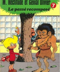 M. Rectitude et Génial Olivier Tome 7
