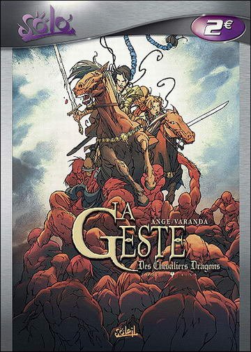 La Geste des Chevaliers Dragons Tome 1
