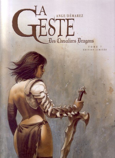 La Geste des Chevaliers Dragons Tome 7