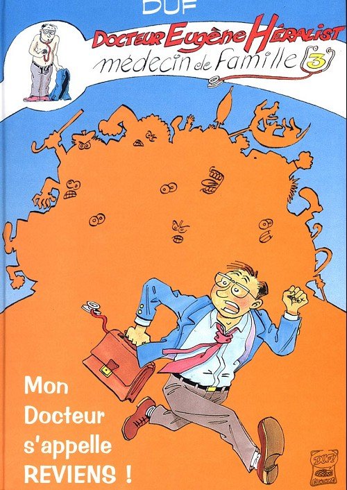 Les aventures d'Eugène Héralist, médecin de famille Tome 3