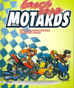 Le Guide gros-gaz des motards