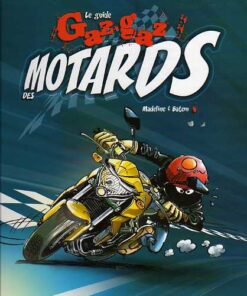 Le Guide gros-gaz des motards
