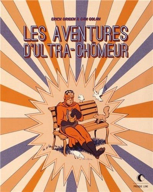 Les aventures d'Ultra-Chômeur